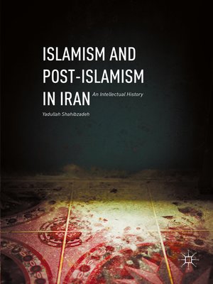 cover image of Islamism and Post-Islamism in Iran